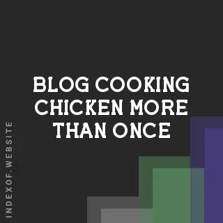 Cooking Chicken More Than Once: Safety and Texture Guide | Logo - Indexof